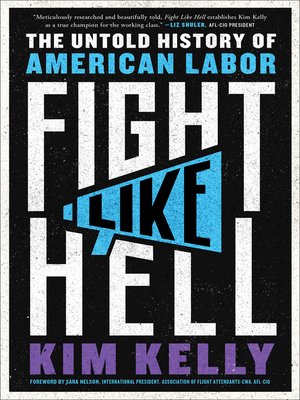 cover image of Fight Like Hell: the Untold History of American Labor